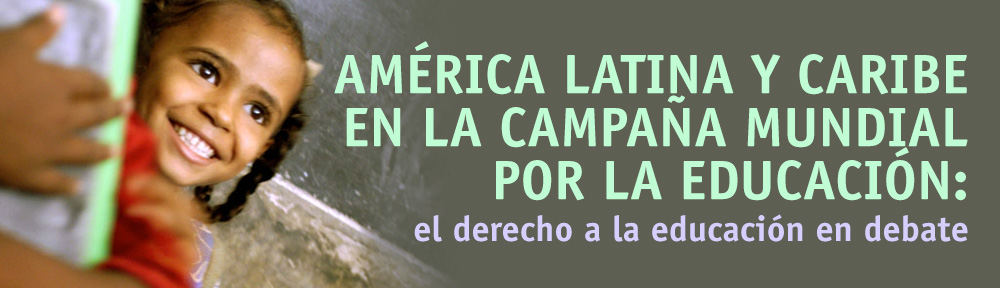 América Latina y el Caribe en la Campaña Mundial por la Educación